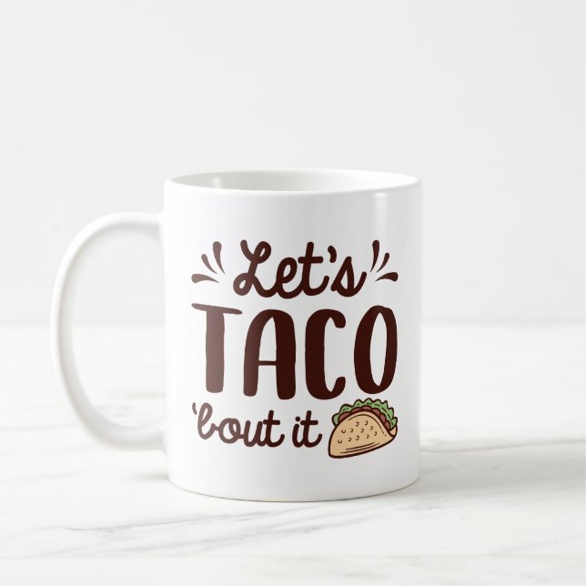 Caneca De Café Vamos Taco "Sobre isso (Esquerda)