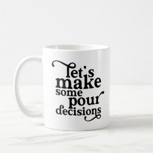 Caneca De Café Vamos toma algumas decisões