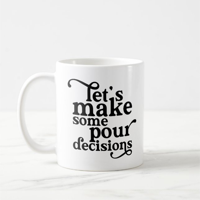 Caneca De Café Vamos toma algumas decisões (Esquerda)