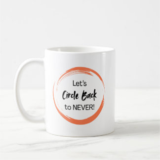Caneca De Café Vamos Voltar ao Nunca