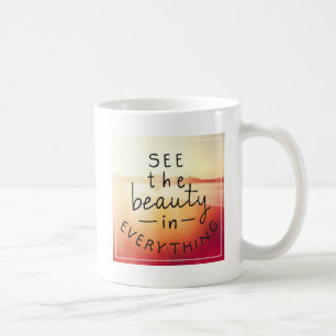 Caneca De Café Veja a beleza em tudo