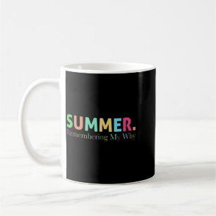 Caneca De Café Verão Lembrando Meu Porquê Citação Motivacional Di
