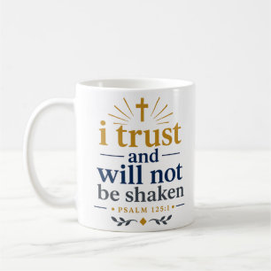 Caneca De Café Verdade Escriturística: Confio e Não Serei Abalado