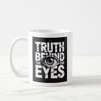 Caneca De Café Verdade Por Trás dos Olhos 👁️ – Tipografia Grunge