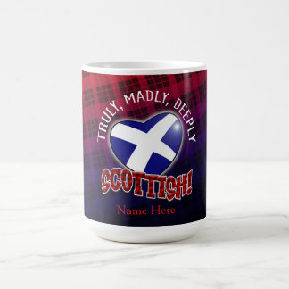 Caneca De Café Verdadeiramente, Madly, Deeply SCOTTISH!