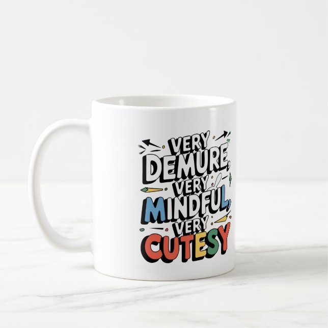 Caneca De Café Very Demure, Very Mindful, Very Cutesy, Positivity (Esquerda)