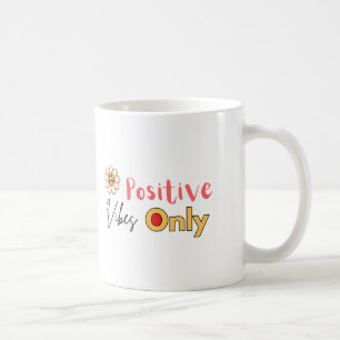 Caneca De Café vibrações positivas só trending new mug design