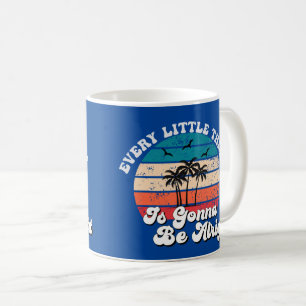 Caneca De Café Vibrações Positivas Somente: Tudo Vai Dar Certo