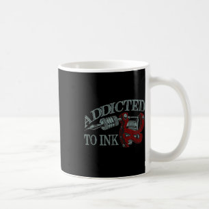 Caneca De Café Viciado Em Tatuagem Engraçada A Tinta Artista Que