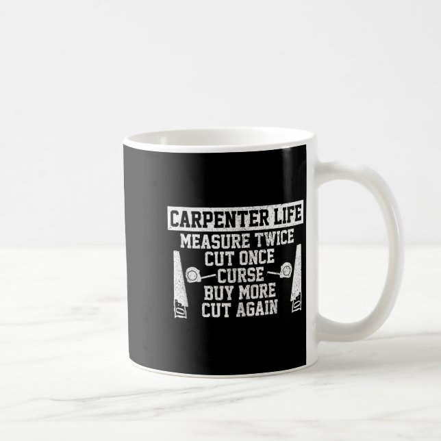 Caneca De Café Vida de Carpinteiro Masculino - Citação Divertida  (Direita)