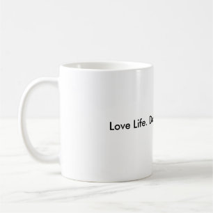 Caneca De Café Vida do amor. Faça bom. Viva bem