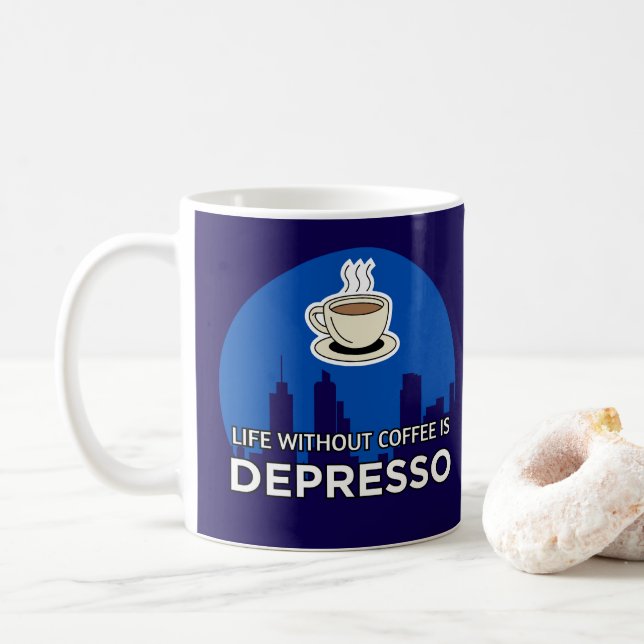 Caneca De Café Vida Sem Café É Depresso Amante do Café (Com Donut)
