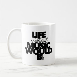 Caneca De Café Vida Sem Música Seria em Si Bemol Pun Musical