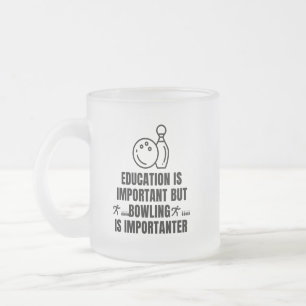 Caneca De Café Vidro Jateado A educação é importante, mas a boliche é impor