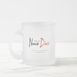 Caneca De Café Vidro Jateado Amor verdadeiro nunca morre