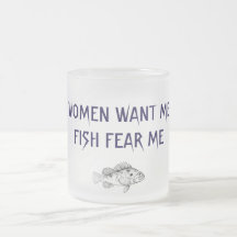AS MULHERES QUEREM QUE EU PEIXE ME MEDE MUG