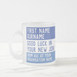 Caneca De Café Vidro Jateado Boa sorte no seu novo emprego -