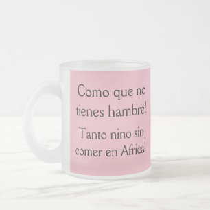 Caneca De Café Vidro Jateado Como que sem tienes hambre?