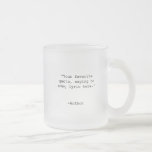 Caneca De Café Vidro Jateado Crie sua própria cotação personalizada<br><div class="desc">Crie sua própria caneca de café personalizada. Apresenta uma tipografia personalizável minimalista de máquina de escrever.</div>