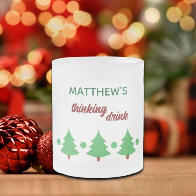 Caneca De Café Vidro Jateado Custom Name Funny Thinking Drink Christmas Trees (Criador carregado)