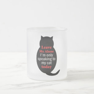 Caneca De Café Vidro Jateado Deixe-me me sozinho estão falando somente a meu