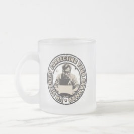 Caneca De Café Vidro Jateado Estou Corrigindo Sua Gramática Silenciosamente