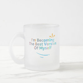 Caneca De Café Vidro Jateado Estou me tornando a melhor versão de mim mesmo