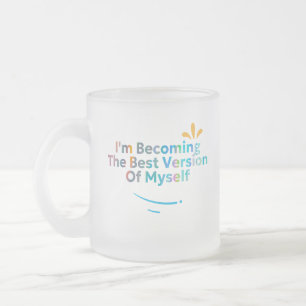 Caneca De Café Vidro Jateado Estou me tornando a melhor versão de mim mesmo