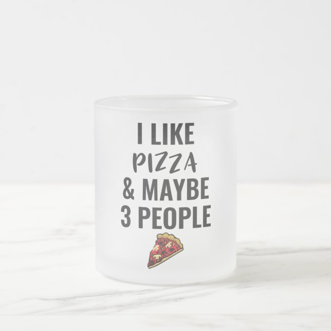 Caneca De Café Vidro Jateado Eu Gosto De Pizza E Talvez 3 Pessoas (Centro)
