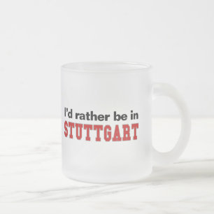 Caneca De Café Vidro Jateado Eu preferencialmente estaria em Estugarda