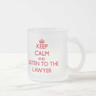 Caneca De Café Vidro Jateado Fique calmo e ouça o advogado