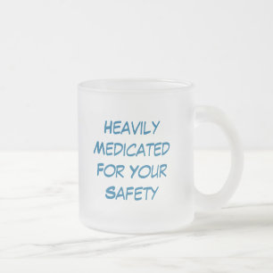 Caneca De Café Vidro Jateado HeavilyMedicatedFor sua segurança, pesadamente