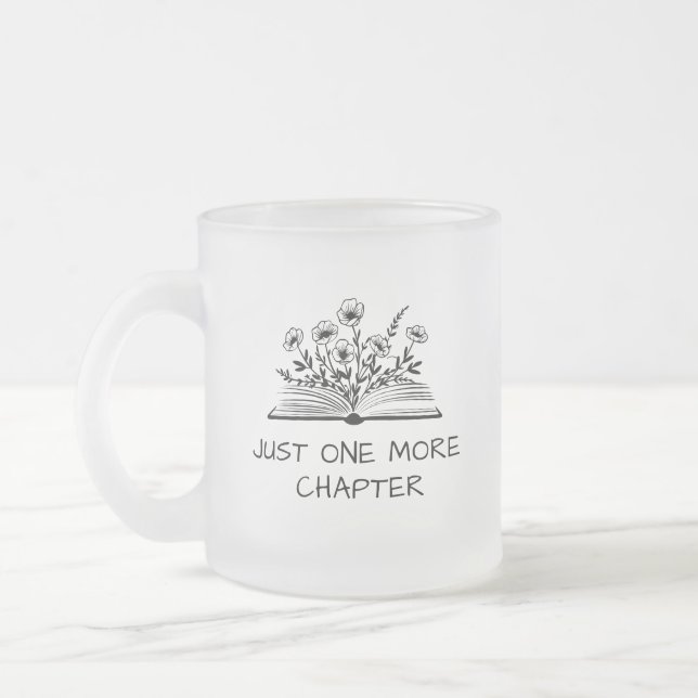 Caneca De Café Vidro Jateado Just One More Chapter – Book Lover Reading Quote (Esquerda)