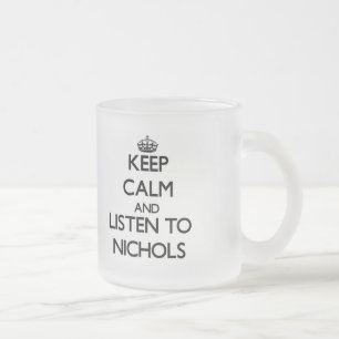 Caneca De Café Vidro Jateado Mantenha a calma e escute Nichols
