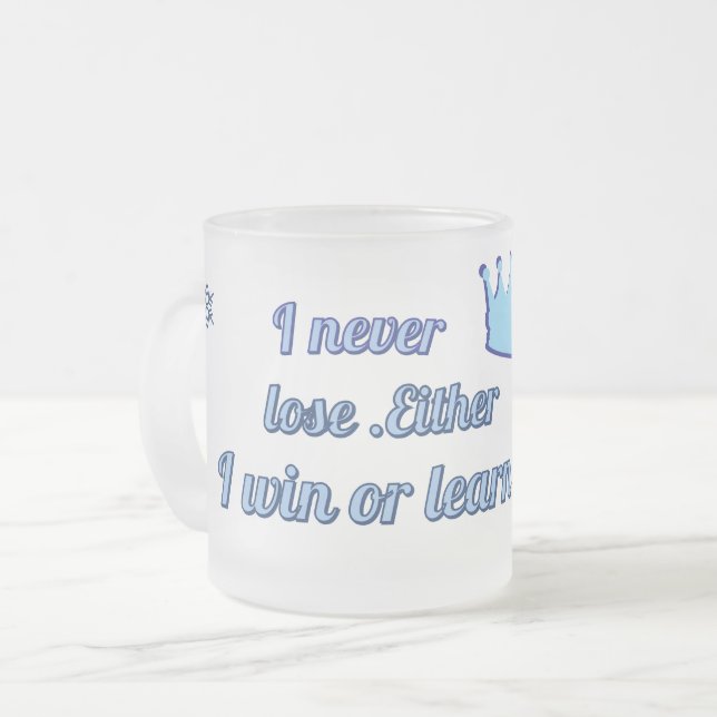 Caneca De Café Vidro Jateado Motivational_I Nunca Perder Ganhar ou aprender (Frente Esquerda)