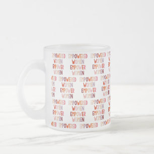 Caneca De Café Vidro Jateado Mulheres Empoderadas Empoderam Mulheres