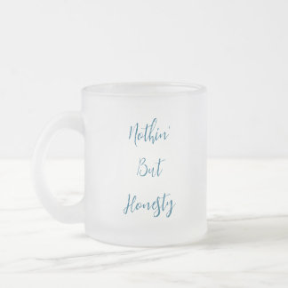 Caneca De Café Vidro Jateado Nada Além da Honestidade