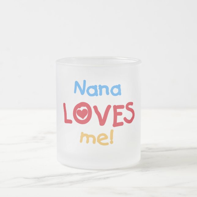 Caneca De Café Vidro Jateado Nana me ama T-shirts e presentes (Centro)
