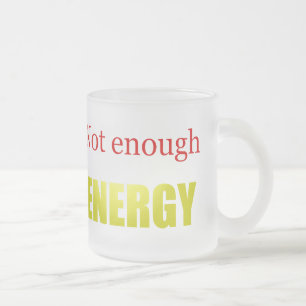 Caneca De Café Vidro Jateado Não bastante energia