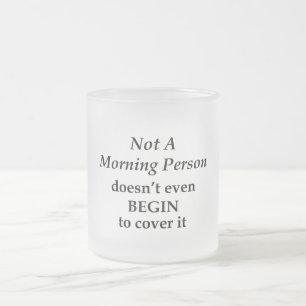 Caneca De Café Vidro Jateado Não é uma Pessoa Matinal