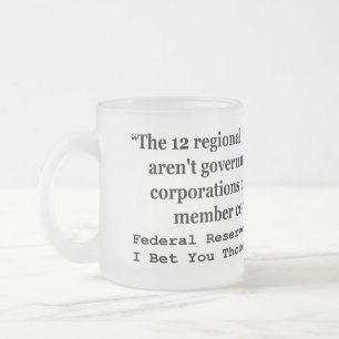 Caneca De Café Vidro Jateado Os bancos de Federal Reserve não são o governo
