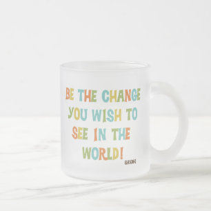 Caneca De Café Vidro Jateado Seja a mudança que você deseja ver