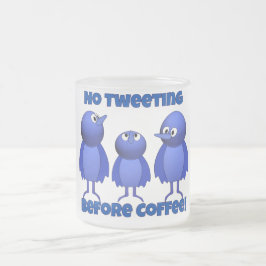 Caneca De Café Vidro Jateado Sem Tweets Antes Do Café