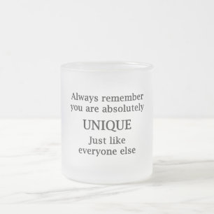 Caneca De Café Vidro Jateado Sempre Lembre-se de que Você é Absolutamente Único