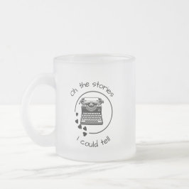 Caneca De Café Vidro Jateado The Stories I Could Tell