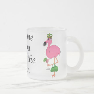 Caneca De Café Vidro Jateado Trate-me como você o flamingo da rainha
