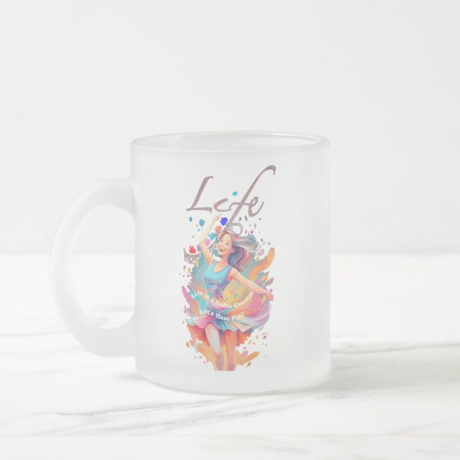 Caneca De Café Vidro Jateado Vida, montanha-russa, Vamos nos divertir! (Esquerda)