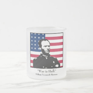 Caneca De Café Vidro Jateado William Sherman - a "guerra está inferno. "