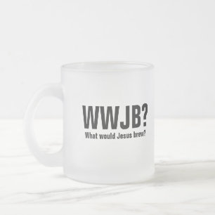 Caneca De Café Vidro Jateado WWJB? Que Jesus fabricaria cerveja?