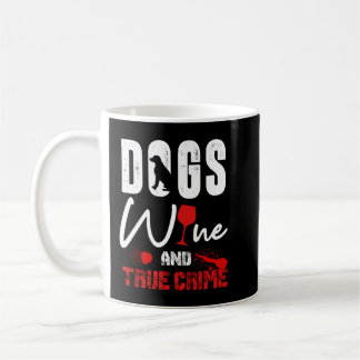 Caneca De Café Vinho De Crime Verdadeiro Cachorro Sobrevive Ao Cr